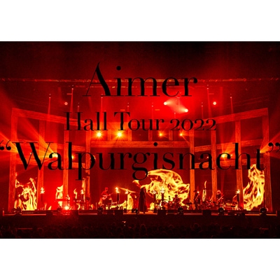 Aimer Hall Tour 2022 ”Walpurgisnacht” Live at TOKYO GARDEN THEATER 【初回生産限定盤】(Blu-ray+CD+ブックレット)
