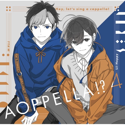 aoppella!?-４ (よん) : アオペラ -aoppella!?- (リルハピ・FYA'M