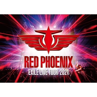 EXILE 20th ANNIVERSARY EXILE LIVE TOUR 2021 “RED PHOENIX” : EXILE 