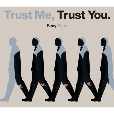 Trust Me, Trust You.【初回限定盤A】(+DVD)