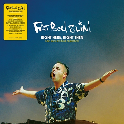 Right Here, Right Then (3CD＋DVD Boxset) : Fatboy Slim | HMV&BOOKS