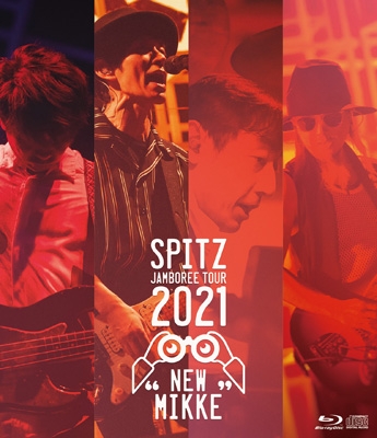 SPITZ JAMBOREE TOUR 2021 “NEW MIKKE” (Blu-ray) : スピッツ