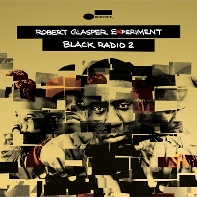Black Radio 2 : Robert Glasper Experiment | HMV&BOOKS online 