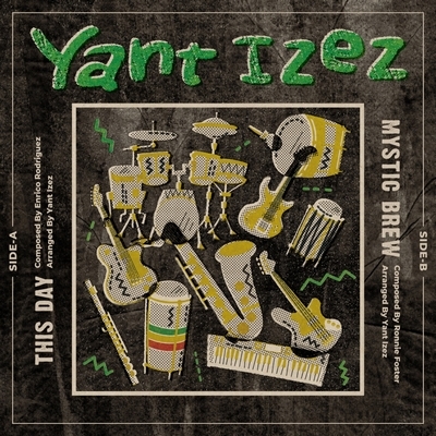 This Day / Mystic Brew (7インチシングルレコード) : Yant Izez