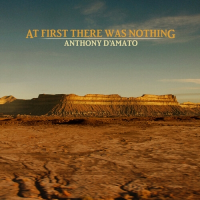 At First There Was Nothing : Anthony D