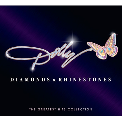 Diamonds & Rhinestones: The Greatest Hits Collection : Dolly