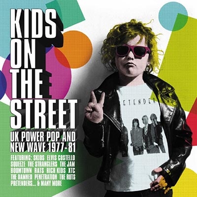 Kids On The Street -UK Power Pop And New Wave 1977-1981 (3CD