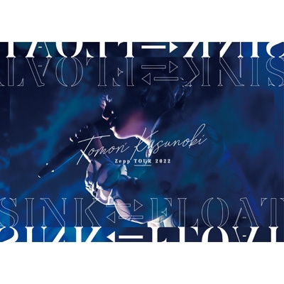 楠木ともり/Tomori Kusunoki Zepp TOUR 2022『SI… Tomori Kusunoki Zepp TOUR 2022『SINK FLOAT』(Blu-ray) : 楠木