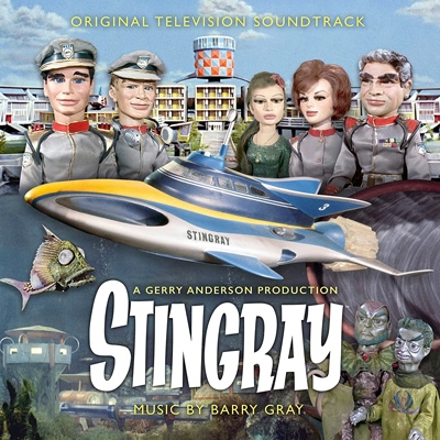 Stingray -Original TV Soundtrack : 海底大戦争 スティングレイ