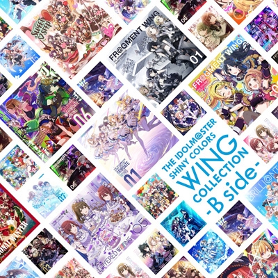 THE IDOLM@STER SHINY COLORS WING COLLECTION -B side- : シャイニー