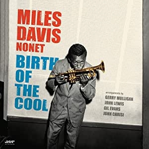 Birth Of The Cool (180グラム重量盤レコード) : Miles Davis