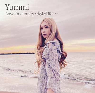 Love in eternity～愛よ永遠に～ : Yummi | HMV&BOOKS online - ANCD-2