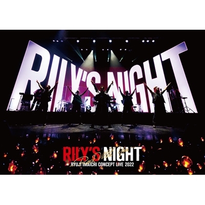 RYUJI IMAICHI CONCEPT LIVE 2022 ”RILY'S NIGHT” & “RILY'S NIGHT