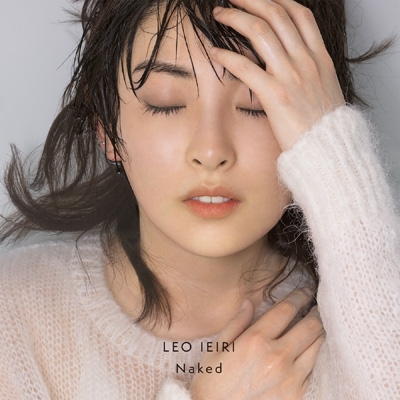 Naked : 家入レオ | HMV&BOOKS online - VICL-65773