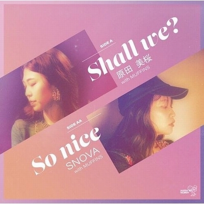 Shall we? / So nice (12インチシングルレコード) : 原田美桜 with