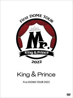 King & Prince First DOME TOUR 2022 ～Mr.～【初回限定盤】(3DVD