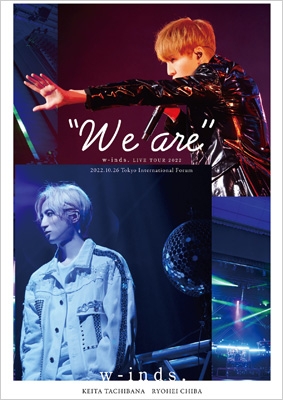 w-inds.LIVE TOUR 2022 “We are” (Blu-ray) : w-inds. | HMV&BOOKS 