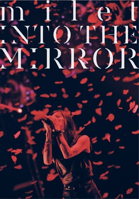 milet 3rd anniversary live “INTO THE MIRROR” (Blu-ray) : milet 