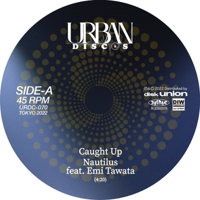 Caught Up -Nautilus Feat.Emi Tawata / Caught Up -Grooveman Spot