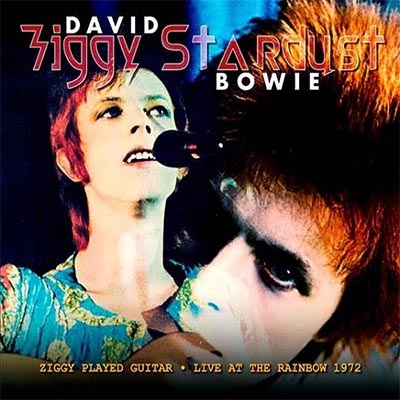 Ziggy Played Guitar -Live At The Rainbow 1972 : David Bowie