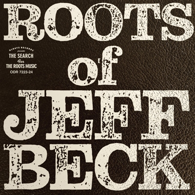 Roots Of Jeff Beck [追悼盤] (2CD)＜紙ジャケット＞ | HMV&BOOKS 