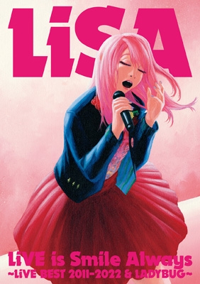 LiVE is Smile Always～LiVE BEST 2011-2022 & LADYBUG～(5DVD) : LiSA 