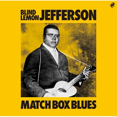 Match Box Blues : Blind Lemon Jefferson | HMV&BOOKS Online - PCD-20446