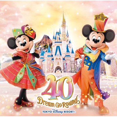 Tokyo Disney Resort(R)40th Anniversary ''Dream-Go-Around