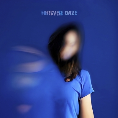 FOREVER DAZE 【限定盤】(輸入盤ブルー・ヴァイナル仕様/2枚組/重量盤 