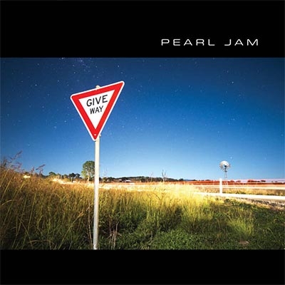 Give Way【2023 RECORD STORE DAY 限定盤】 : Pearl Jam