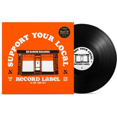 Support Your Local Record Label (Best Of Ed Banger Records