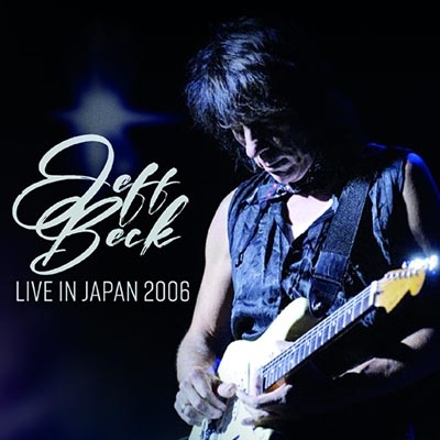 Live In Japan 2006 (+2) : Jeff Beck | HMVu0026BOOKS online - IACD11119