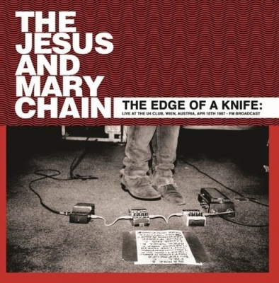 Edge Of A Knife: Live At The U4 Club Wien Austria : Jesus & Mary