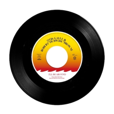 I'll Be Around / Dub Vocal（7インチシングルレコード） : Otis