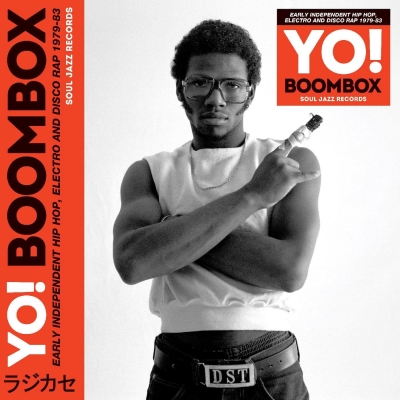 Yo! Boombox -Early Independent Hip Hop, Electro And Disco Rap 1979