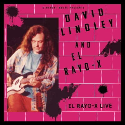 Live The Bottom Line, Ny 1981 : David Lindley / El Rayo-x