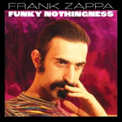 Funky Nothingness (2枚組/180グラム重量盤レコード) : Frank Zappa ...