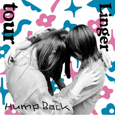 tour/Linger : Hump Back | HMV&BOOKS online - VPCC-82355