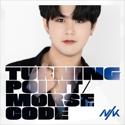 Turning Point / Morse Code【初回限定盤 テフン Edition】 : NIK | HMV&BOOKS online -  UICE-9106