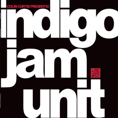 Colin Curtis Presents: Indigo Jam Unit (アナログレコード) : indigo