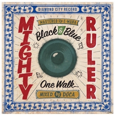 Black & Blue / One Walk (7インチシングルレコード) : Mighty Ruler