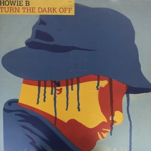 【中古:盤質B】 Turn The Dark Off : Howie B | HMV&BOOKS Online - 5379341