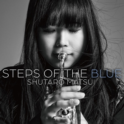 魅力の Steps Of The Blue (アナログレコード) : 松井秀太郎 邦楽