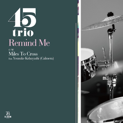 Remind Me / Miles To Cross (7インチシングルレコード) : 45trio | HMV&BOOKS online -  BLMS007