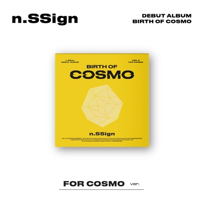DEBUT ALBUM: BIRTH OF COSMO (FOR COSMO Ver.) : n.SSign | HMV&BOOKS 