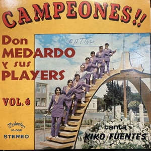 【中古:盤質B】 Campeones!! Vol.6 : Don Medardo Y Sus Players | HMV&BOOKS ...