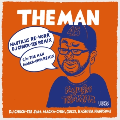 THE MAN (NAUTILUS Re-work)-DJ CHUCK-TEE Remix / THE MAN -MACKA