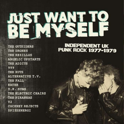 Just Want To Be Myself -Uk Punk Rock 1977-1979 Limited