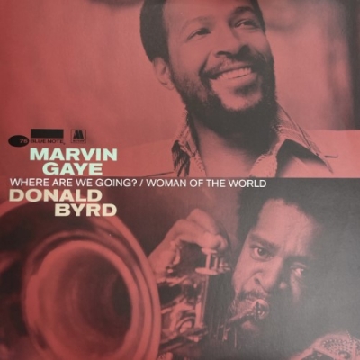 Marvin Gaye / Donald Byrd – Where Are We Going? / Woman Of