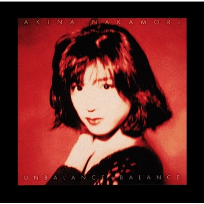 UNBALANCE+BALANCE +6 (2枚組アナログレコード) : 中森明菜